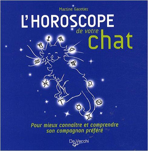 L'horoscope de votre chat : pour mieux connaître et comprendre son compagnon préféré