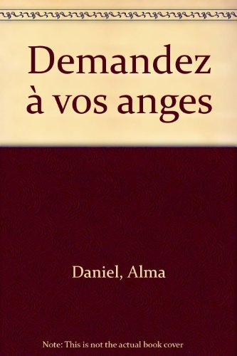 Demandez à vos anges