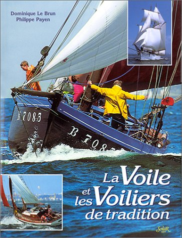 La voile et les voiliers de tradition