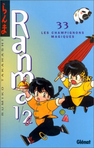 Ranma 1-2. Vol. 33. Les champignons magiques