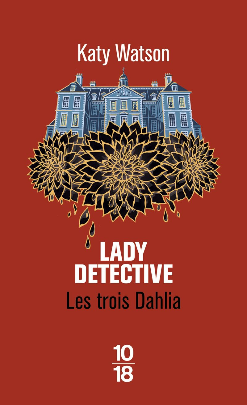 Les trois Dahlia. Vol. 2. Lady detective