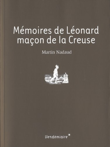 Mémoires de Léonard, maçon de la Creuse