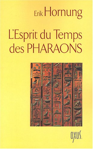 L'esprit du temps des pharaons