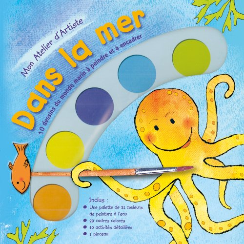 Dans la mer : 10 dessins du monde marin à peindre et à encadrer