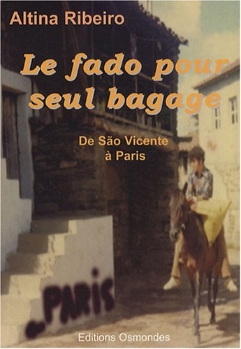 Le fado pour seul bagage : de Sao Vicente à Paris