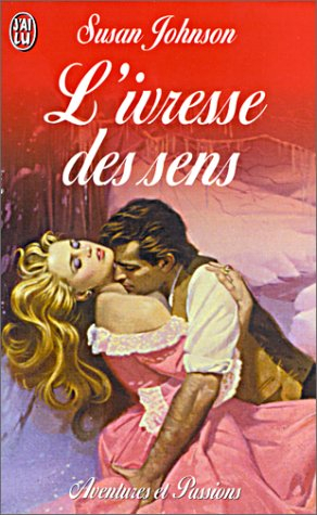 L'ivresse des sens