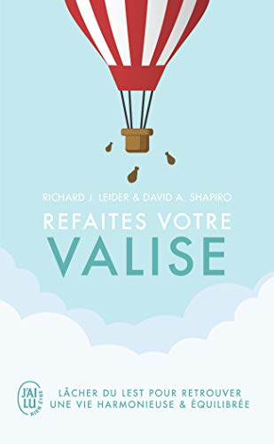 Refaites votre valise : lâcher du lest pour retrouver une vie harmonieuse et équilibrée