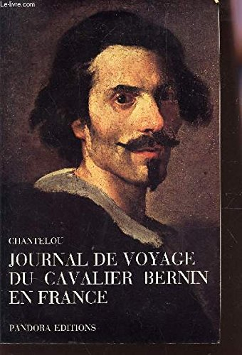 journal de voyage du cavalier bernin en france (collection art et architecture)