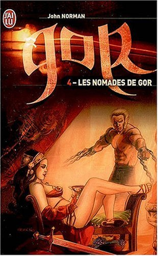 Le cycle de Gor. Vol. 4. Les nomades de Gor