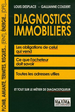 Diagnostics immobiliers : les obligations de celui qui vend, ce que l'acheteur doit savoir, toutes l