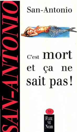 c'est mort et ça ne sait pas