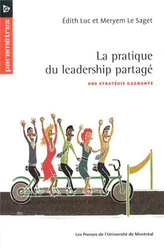 La pratique du leadership partagé : stratégie gagnante