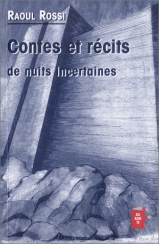 Contes et récits de nuits incertaines