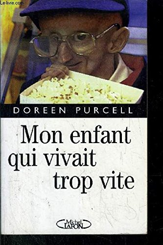 Mon enfant qui vivait trop vite