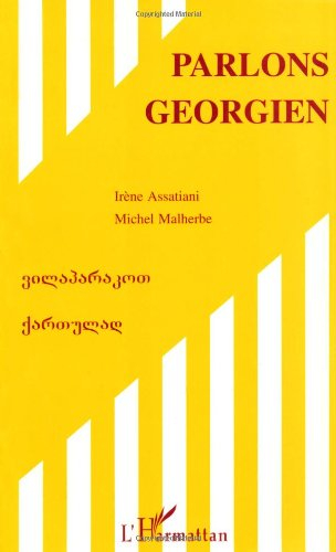 Parlons géorgien : langue et culture
