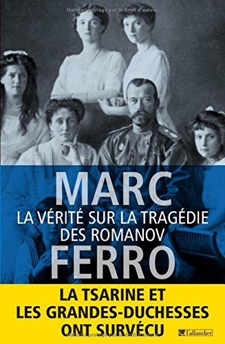la vérite sur la tragédie des romanov