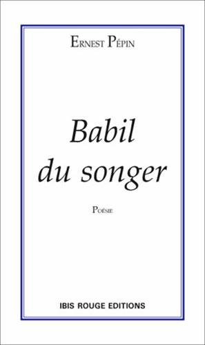 Babil du songer