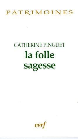 La folle sagesse