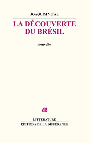 La découverte du Brésil : nouvelle