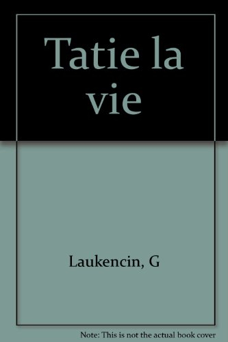 Tatie la vie