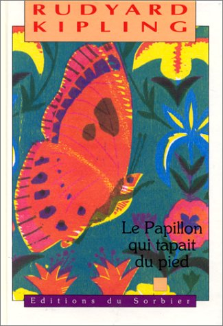 Le papillon qui tapait du pied