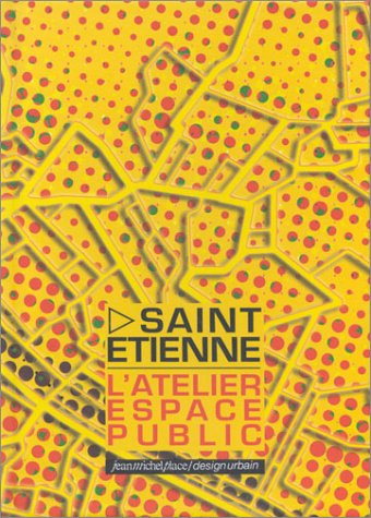 Saint-Etienne, l'Atelier espace public