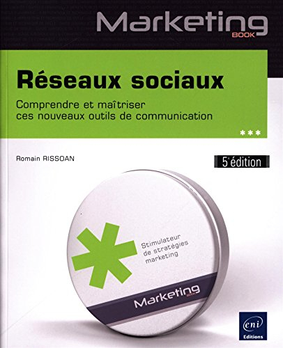 Réseaux sociaux : comprendre et maîtriser ces nouveaux outils de communication