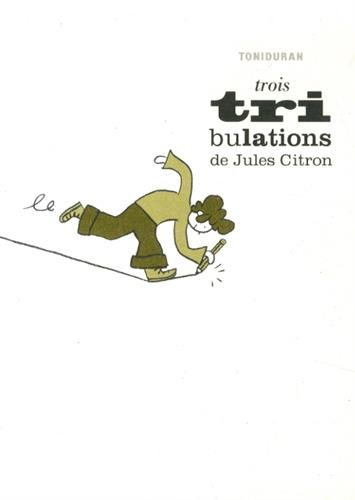 Trois Tribulations de Jules Citron