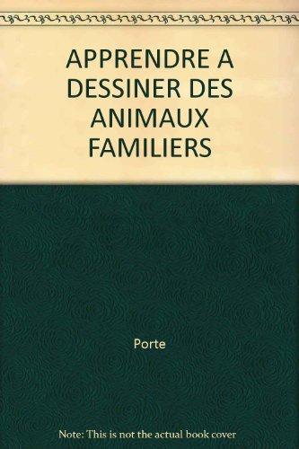 Apprendre à dessiner des animaux familiers