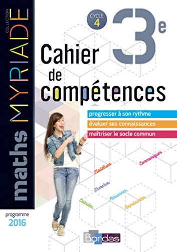 Maths 3e, cycle 4 : cahier de compétences : programme 2016
