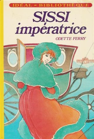 sissi impératrice : collection : idéal bibliothèque cartonnée
