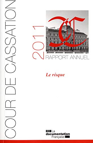 Rapport annuel 2011 : le risque