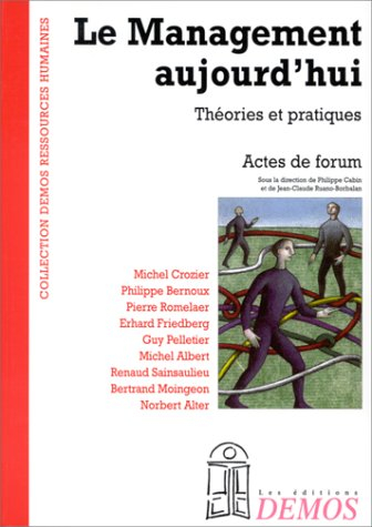 Le management aujourd'hui : théories et pratiques