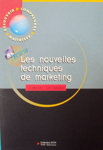 Les nouvelles techniques de marketing