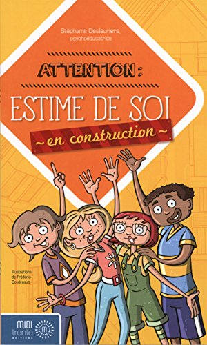 Attention, estime de soi en construction
