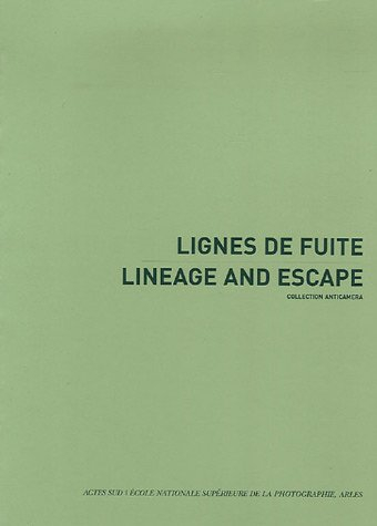 Lignes de fuite. Lineage and escape