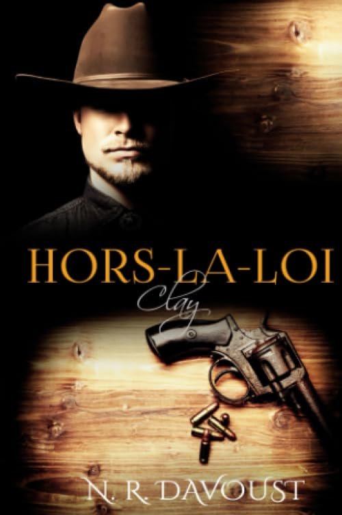 Hors-la-loi, tome 2 : Clay