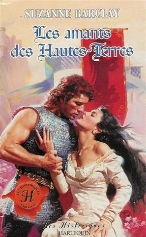 les amants des hautes terres : collection : harlequin les historiques n, 76