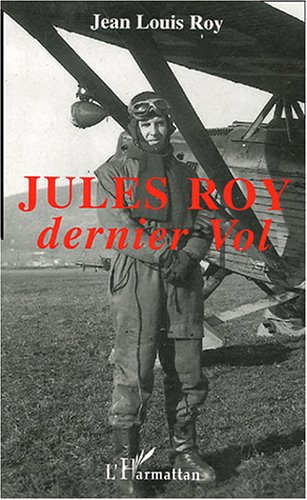 Jules Roy : dernier vol