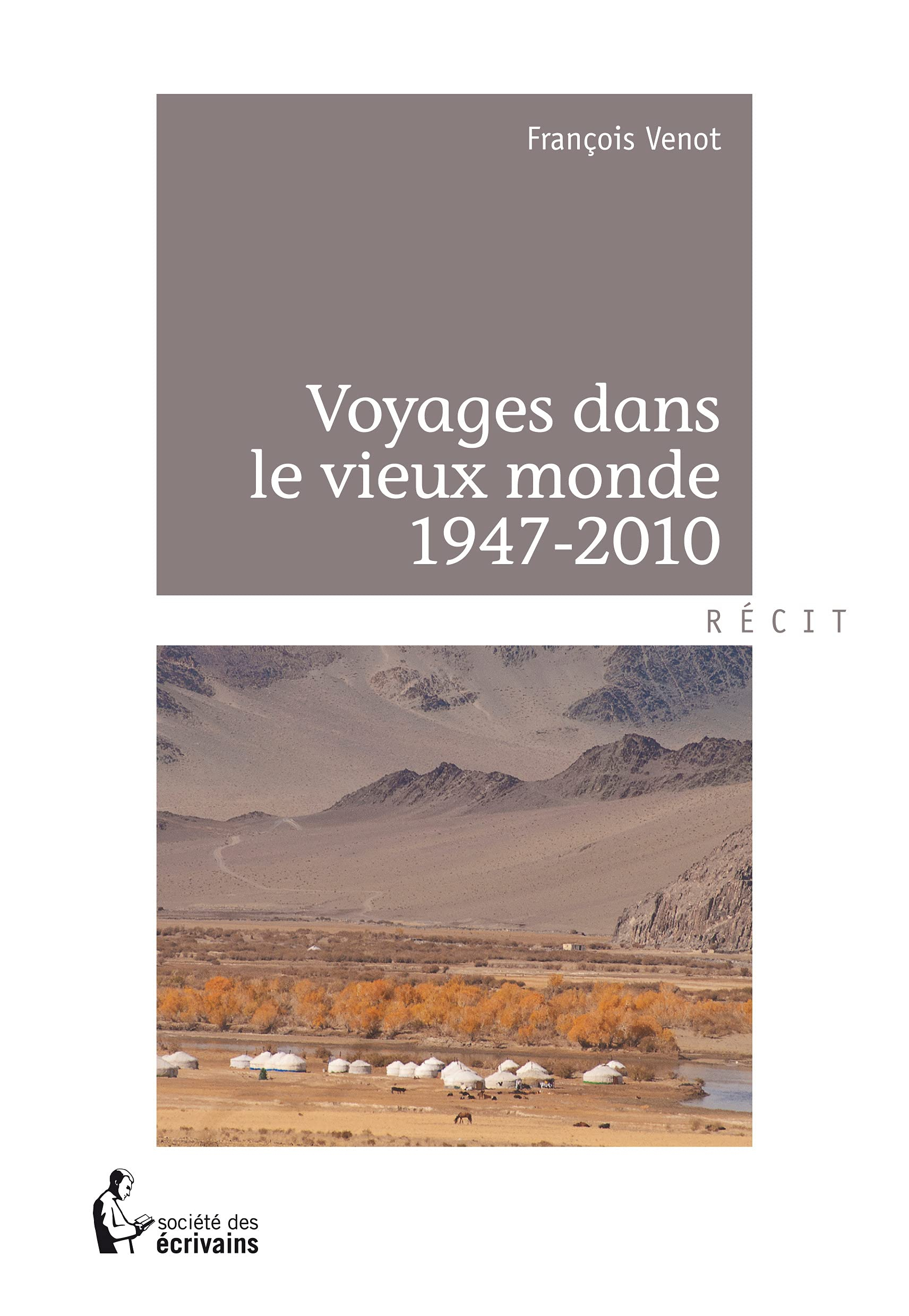 Voyages dans le vieux monde 1947 2010