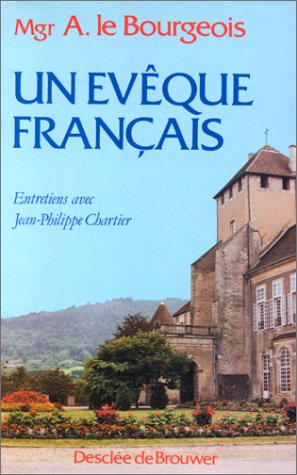 Un Evêque français : entretiens