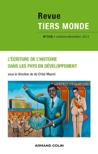 Tiers monde, n° 216. L'écriture de l'histoire dans les pays en développement
