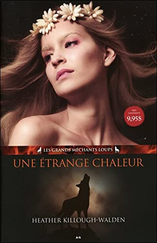 Les grands méchants loups. Vol. 1. Une étrange chaleur