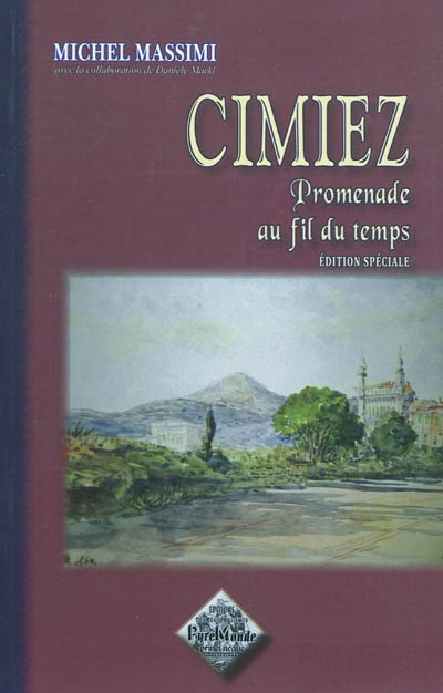 Cimiez : promenade au fil du temps