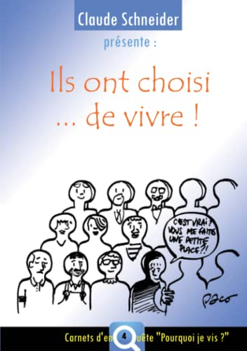 Ils ont choisi de vivre !