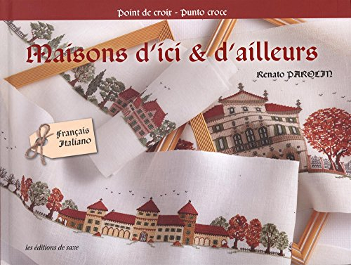 Maisons d'ici & d'ailleurs : point de croix : punto croce