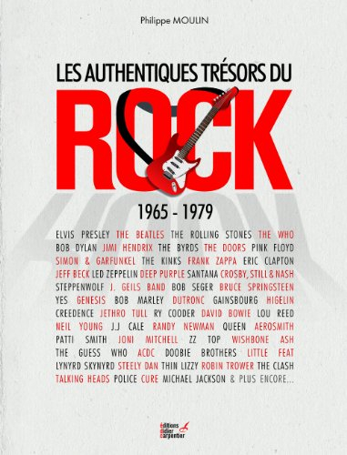 Les authentiques trésors du rock, 1965-1979