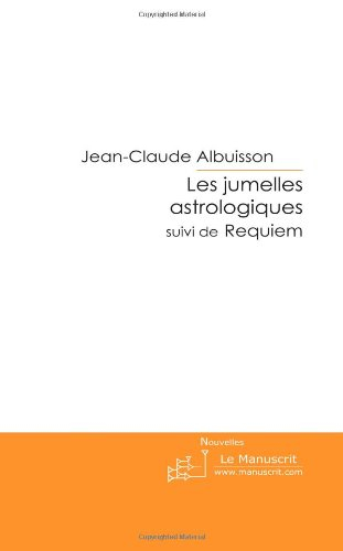les jumelles astrologiques suivi de requiem