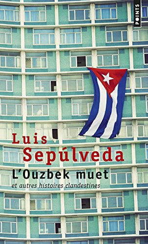 L'Ouzbek muet : et autres histoires clandestines