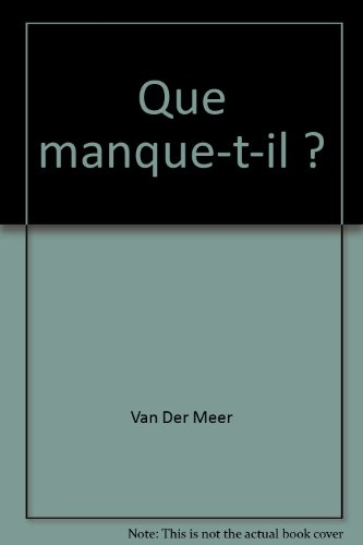 Que manque-t-il ?